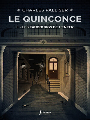 cover image of Le Quinconce (Tome 2)--Les Faubourgs de l'enfer